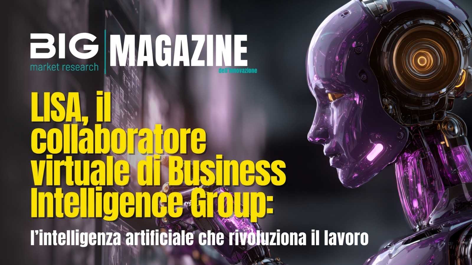 LISA, il collaboratore virtuale di Business Intelligence Group: l’intelligenza artificiale che rivoluziona il lavoro