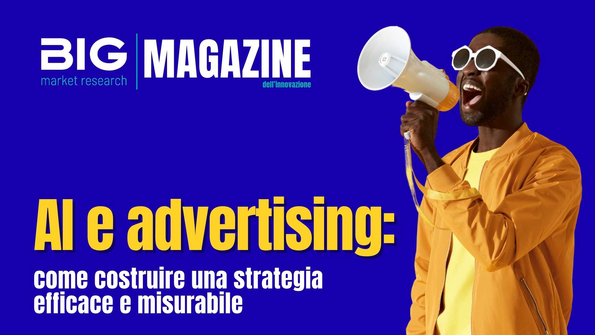 AI e advertising: come costruire una strategia efficace e misurabile